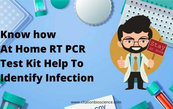 Know how At Home RT PCR Test Kit Help To Identify Infection