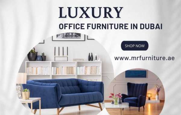 Different Style of Office Furniture in Dubai