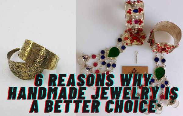 6 Reasons Why Handmade Jewelry Is A Better Choice