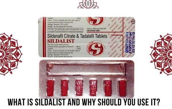 What is Sildalist and why should you use it?