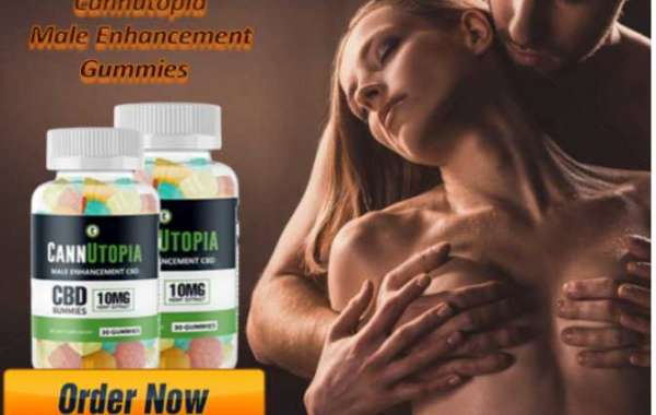 Cannutopia Male Enhancement Gummies Real Ingredients or Fake Results?