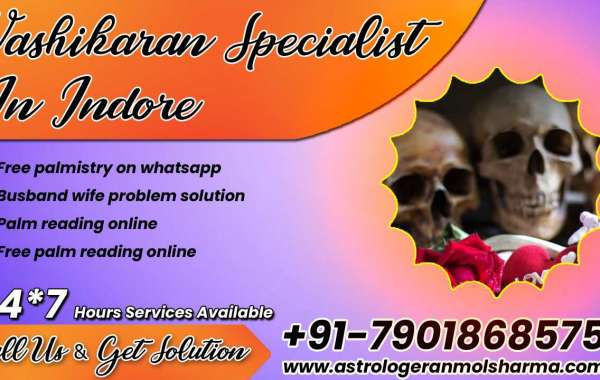 Free of cost Vashikaran Specialist In Indore - Call Now +91-7901868575