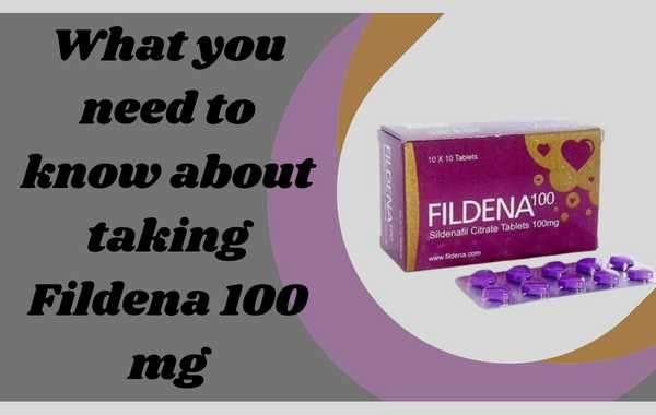 What you need to know about taking Fildena 100 mg