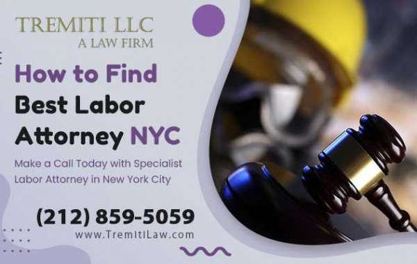 How to Find Best Labor Attorney NYC ?
