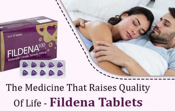 The Medicine That Raises Quality Of Life - Fildena Tablets